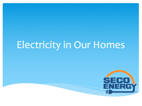 SECO Presentation Electricity Our Homes