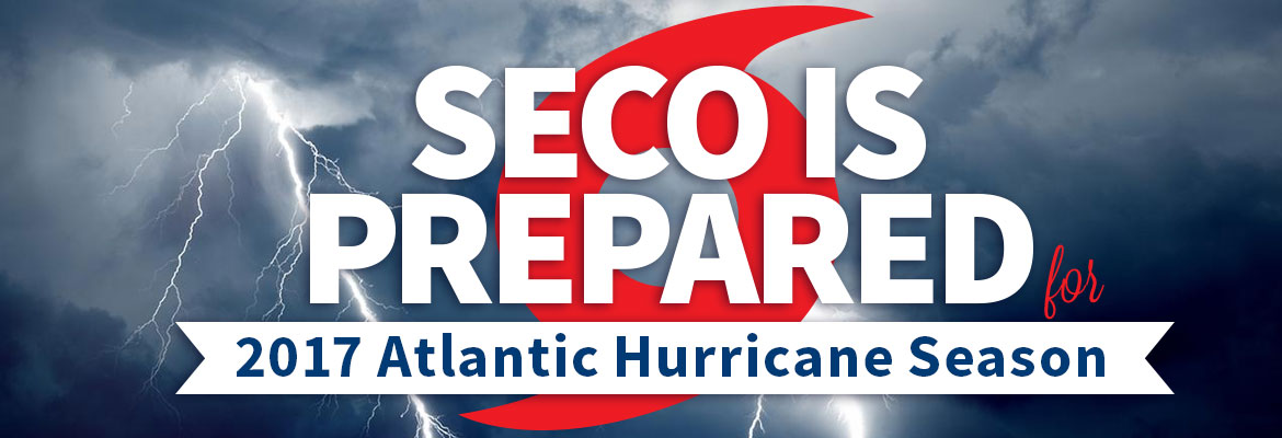 SECO Prepared for 2017 Atlantic Hurricane Season
