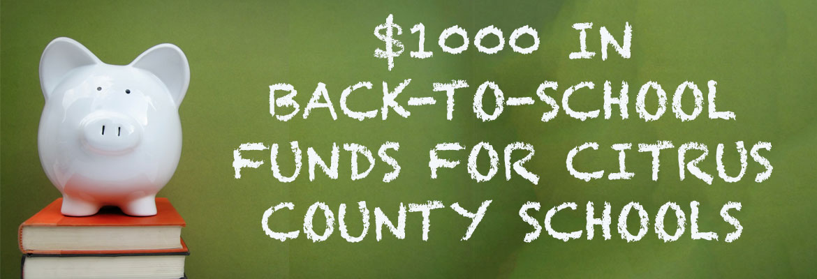 $1000 in Back-To-School Funds for Citrus County Schools
