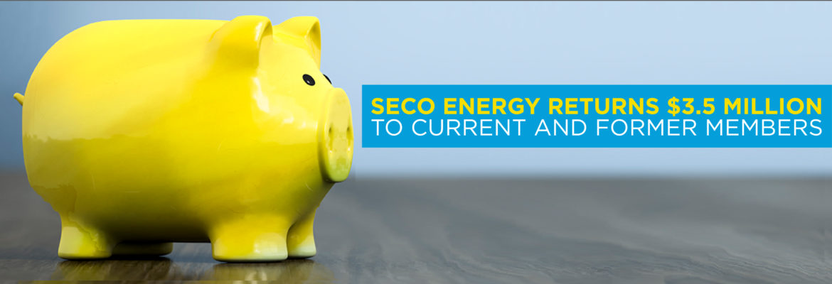 SECO Energy Returns $3.5 Million to Current and Former Members