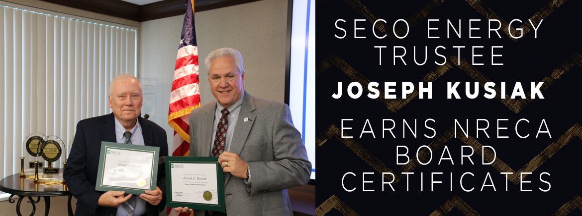 SECO Energy Trustee Joseph Kusiak Earns NRECA Board Certificates