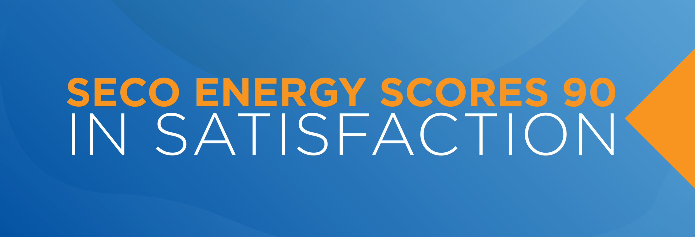 SECO Energy Scores 90 in Satisfaction