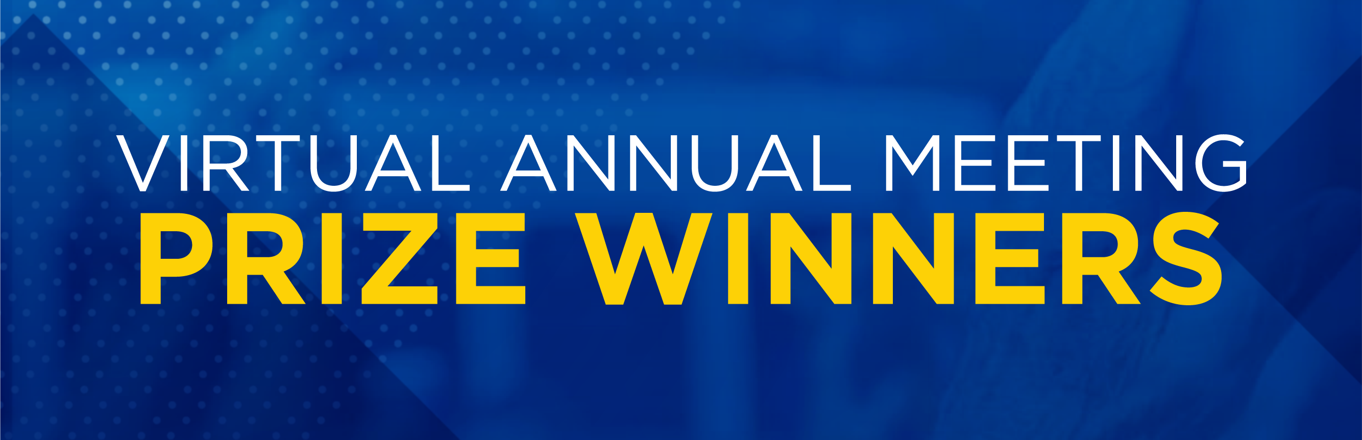 2020 Virtual Annual Meeting prize winners Homepage Banner