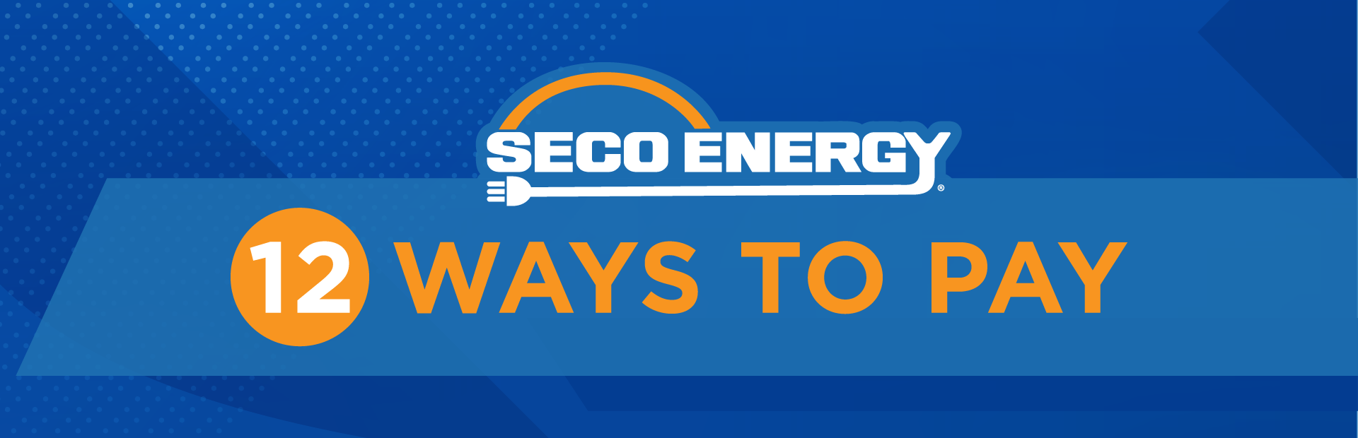 SECO Energy 12 Ways To Pay Homepage Banner