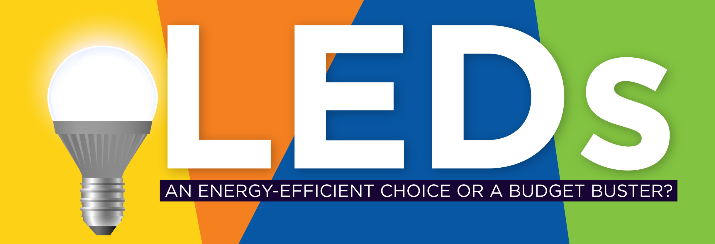 SECO News August 2020: LEDs An Energy-Efficient Choice or A Budget Buster?