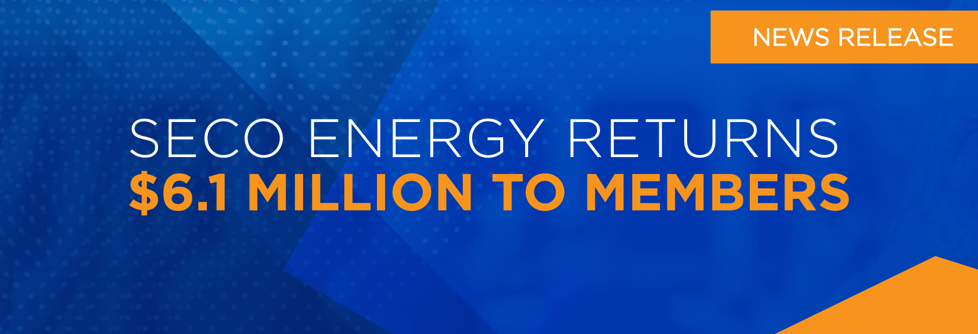 News Release SECO Energy Returns $6.1 Million to Members