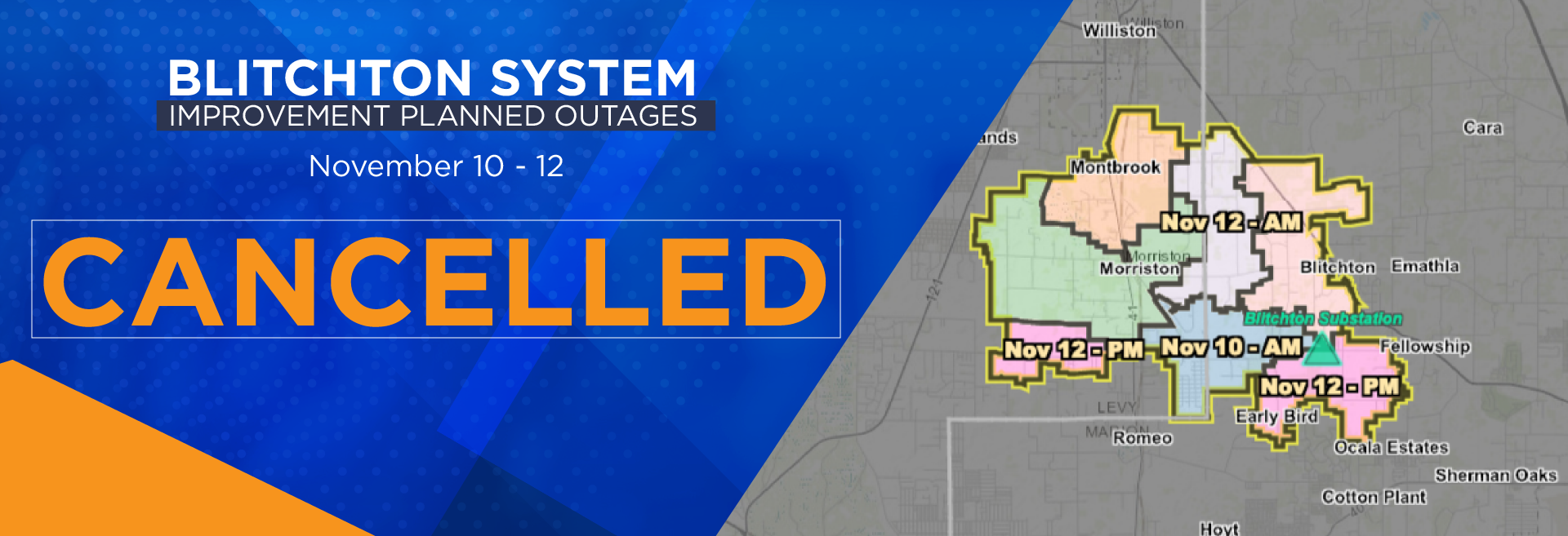 Blitchton System Improvement Planned Outages - November 10 - 12 Cancelled