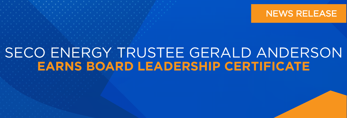 SECO Energy Trustee Gerald Anderson Earns Board Leadership Certificate