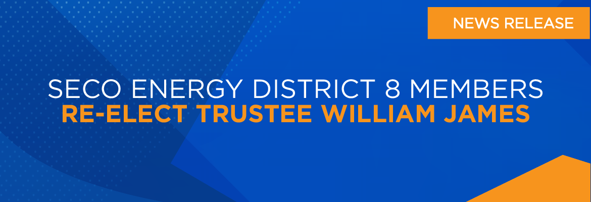 SECO Energy District 8 Members Re-elect Trustee William James