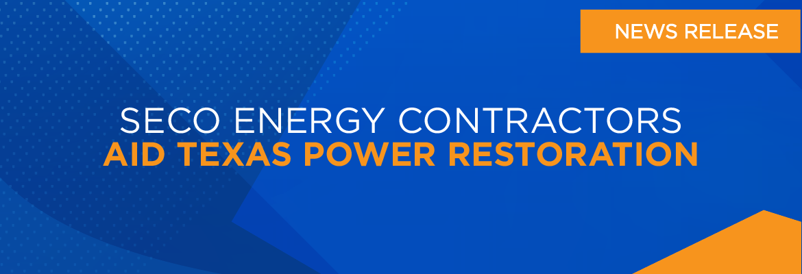 SECO Energy Contractors Aid Texas Power Restoration