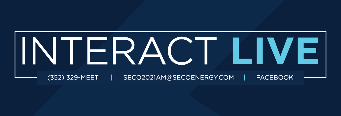 Interact Live! 352-329-MEET, SECO2021AM@secoenergy.com, Facebook