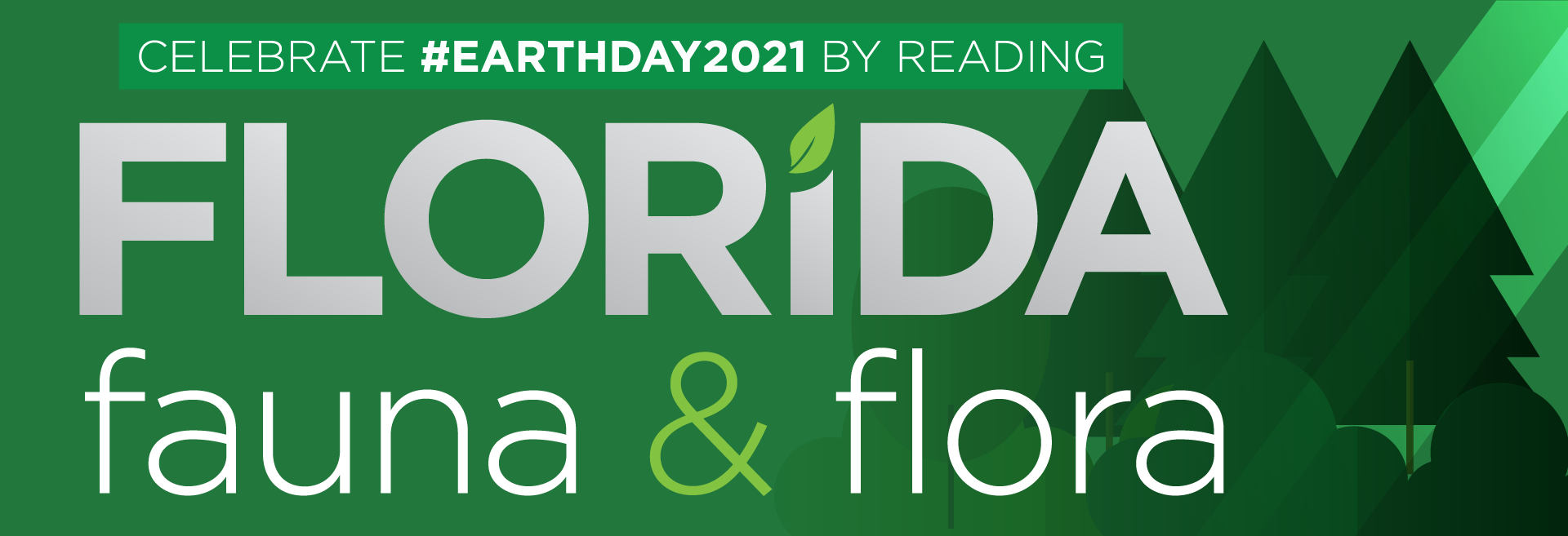 Celebrate Earth Day 2021 by reading Florida Fauna & Flora