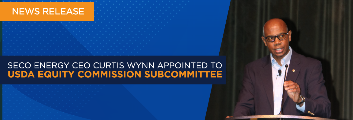 SECO Energy CEO Curtis Wynn Appointed to USDA Equity Commission Subcommittee