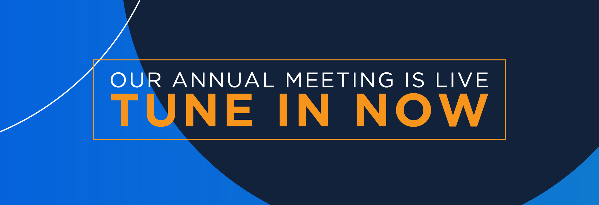 Our Annual Meeting is live, Tune in now!