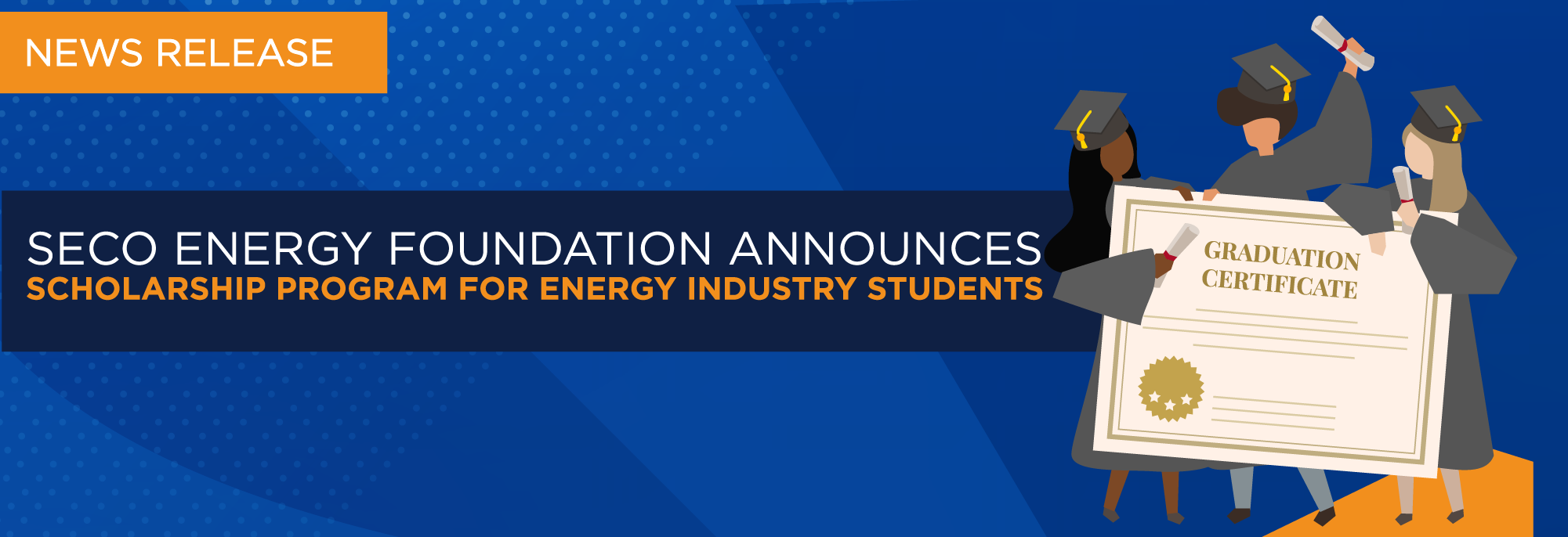 SECO Energy Foundation Announces Scholarship Program For Energy Industry Students news release banner