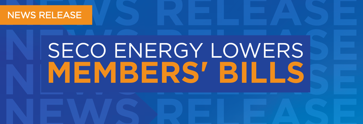 SECO Energy Lowers Members’ Bills
