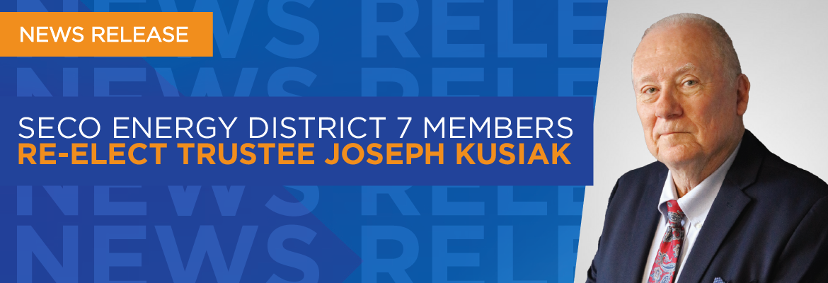 SECO Energy District 7 Members Re-elect Trustee Joseph Kusiak