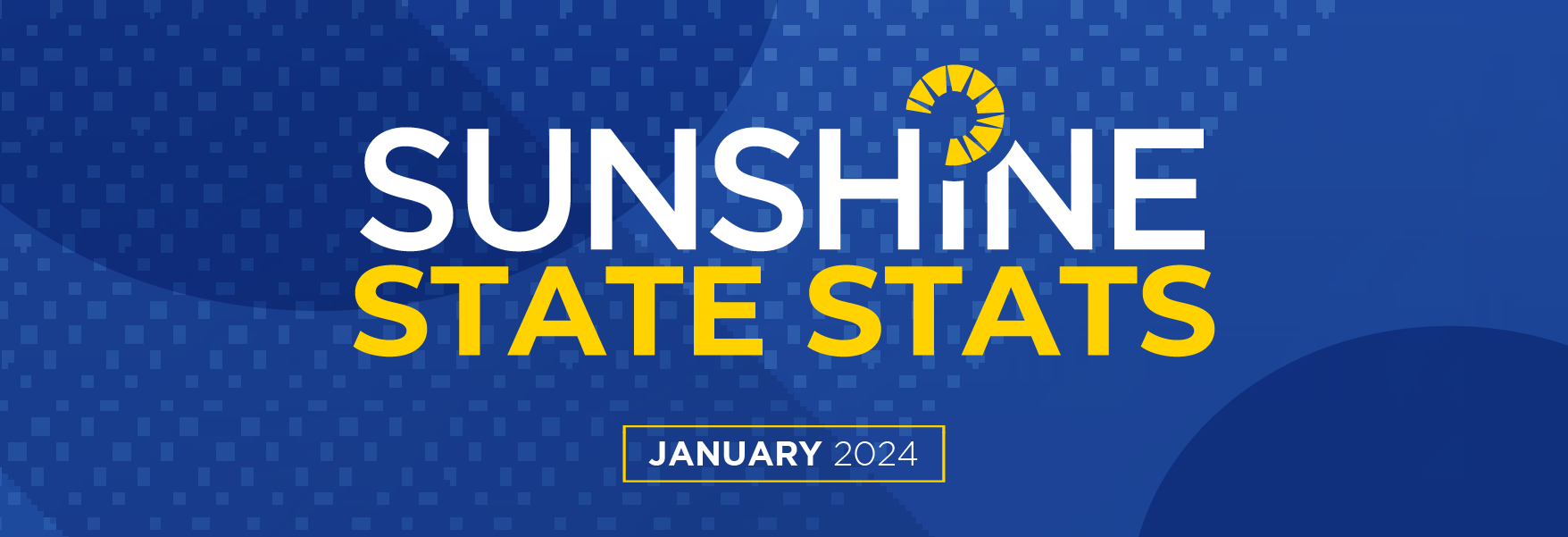 January 2024 Sunshine State Stats