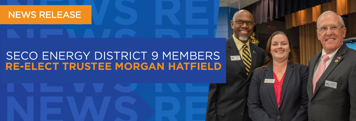 SECO Energy District 9 Members Re-Elect Trustee Morgan Hatfield