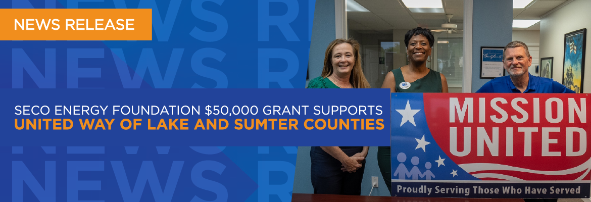 SECO Energy Foundation $50,000 Grant Supports United Way of Lake and Sumter Counties