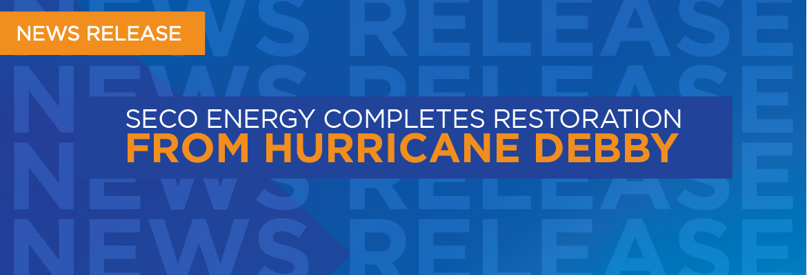 SECO Energy Completes Restoration from Hurricane Debby