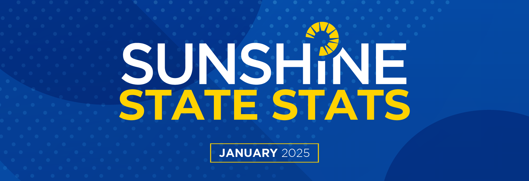 January 2025 Sunshine State Stats