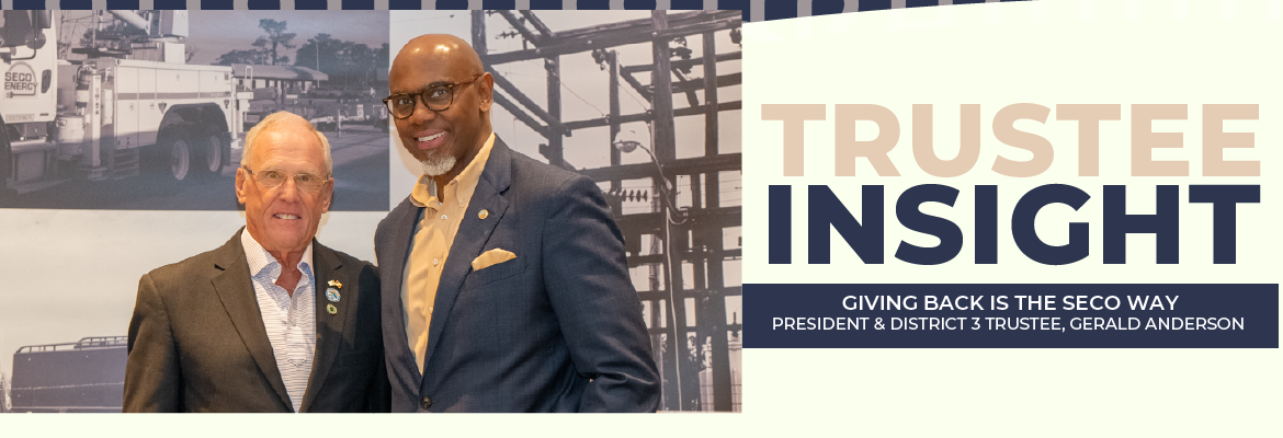SECO News November 2025 Trustee Insight: Giving Back is the SECO Way - President & District 3 Trustee, Gerald Anderson