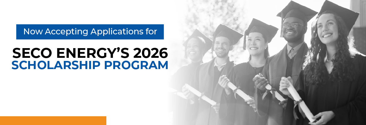 SECO News January 2026 Now Accepting Applications for SECO Energy's 2026 Scholarship Program